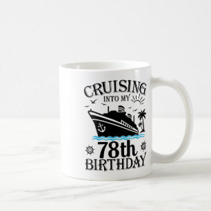 Mug Croisière pour mon 78e anniversaire Croisière 78 a