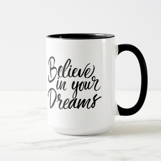 Mug Croyez en vos rêves (Droite)