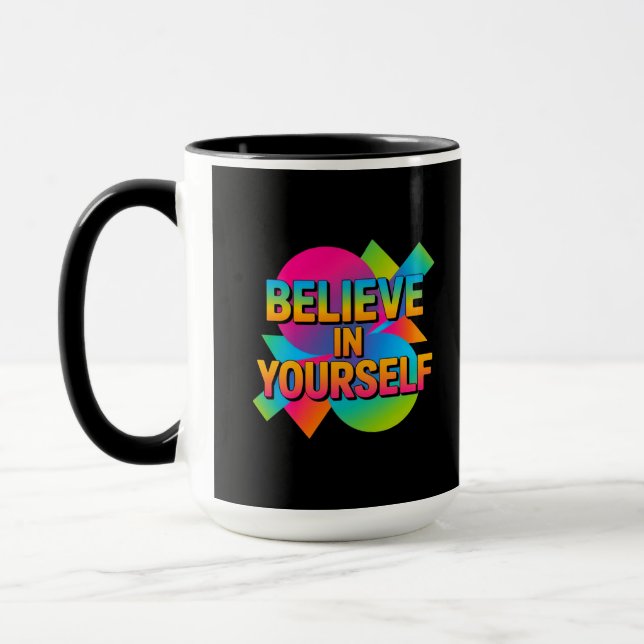 Mug Croyez en vous-même don de motivation (Gauche)