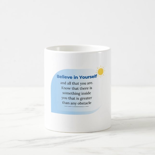 Mug Croyez en vous-même Motivationnel et Inspirationne (Centre)