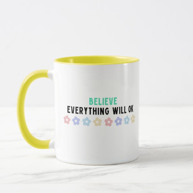 Mug Croyez que tout ira bien (Gauche)