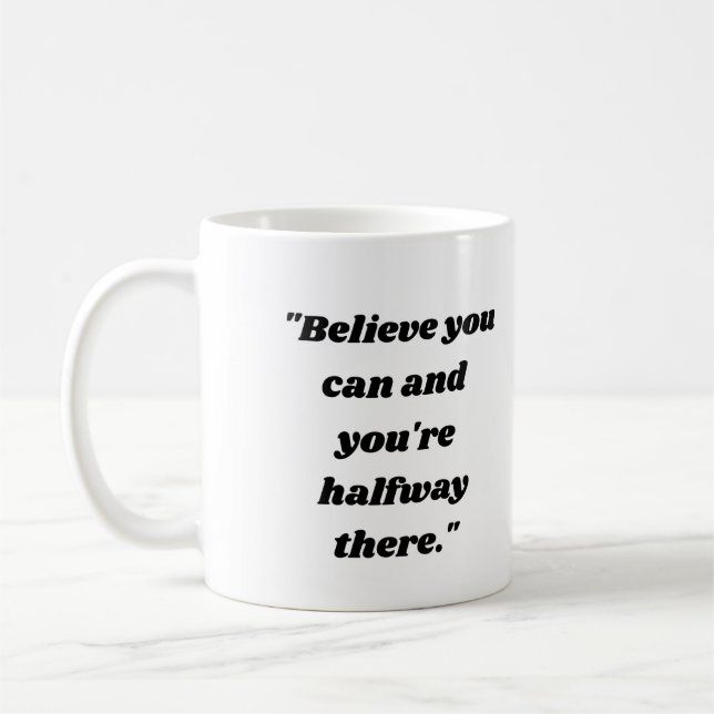 Mug Croyez que vous pouvez et vous êtes à moitié arriv (Gauche)