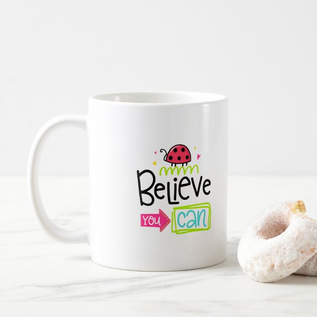 Mug Croyez Que Vous Pouvez Personnaliser Designer Café (Avec donut)