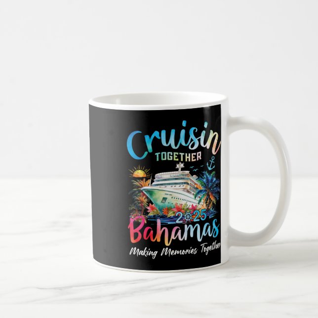 Mug Cruisin Together Bahamas 2025 Making Memories Baha (Droite)