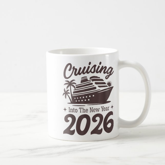 Mug Cruising Into The New Year 2026 Cruise Vacation  (Droite)