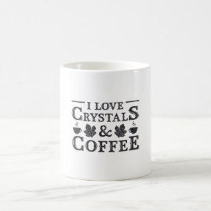 Mug Crystal Healing I Love Crystals & Coffee Healer
