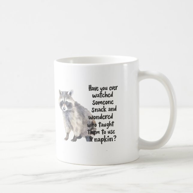 Mug Curious Raccoon with Funny Snacking Quote Art Prin (Droite)