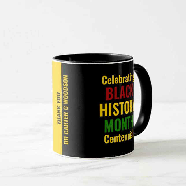 Mug Custom Celebrating Black History Month Centennial  (Devant droit)