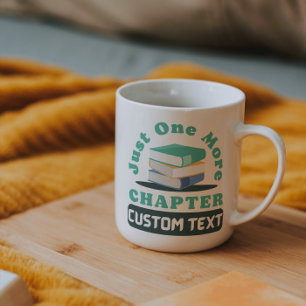 Mug Custom Just One More Chapitre lecture livre drôle