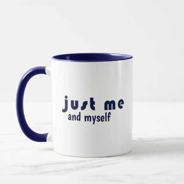 Mug Custom Modern JUST ME Inspirational Self Care (Gauche)