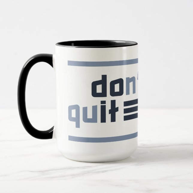 Mug Custom Name "Don't Quit" (Gauche)
