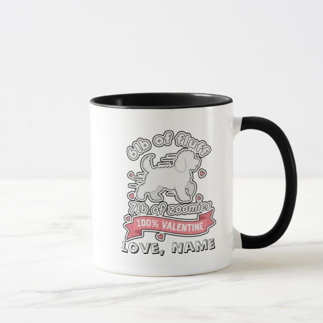 Mug Custom Name Valentine 6lb of Fluff 7lb of Zoomies (Droite)
