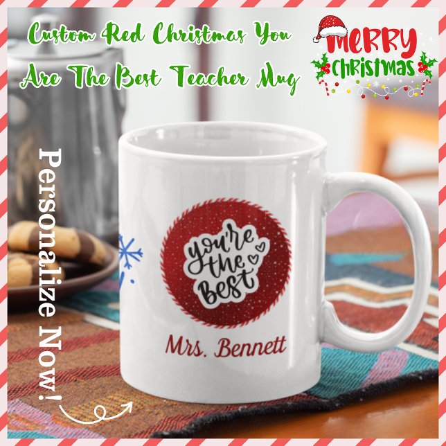 Mug Custom Red Christmas Vous Êtes Le Meilleur Enseign (Créateur téléchargé)