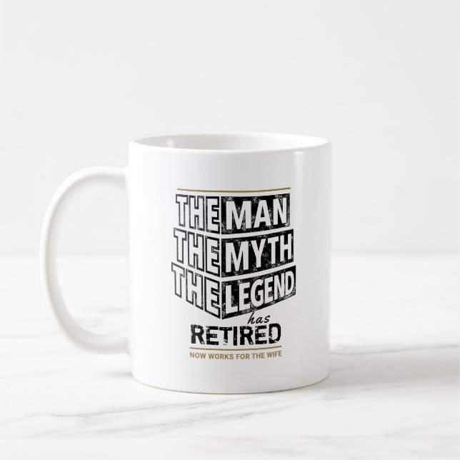 Mug Customisé L'Homme Le Mythe La Légende A Retiré (Gauche)