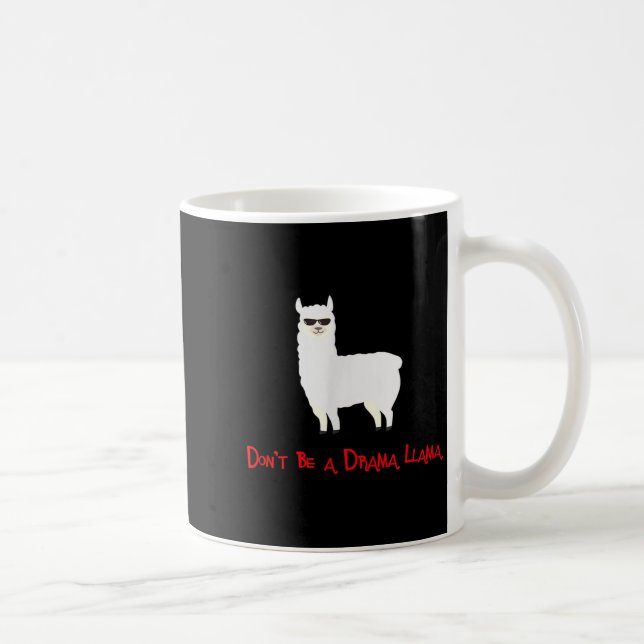 Mug Cute And Funny Don't Be A Drama Llama  (Droite)