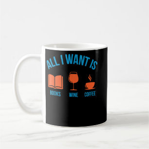 Mug Cute Drôle Tout ce que je veux c'est des livres Vi