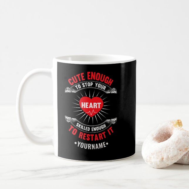 Mug Cute Enough to Stop Your Heart Skilled Enough to (Avec donut)