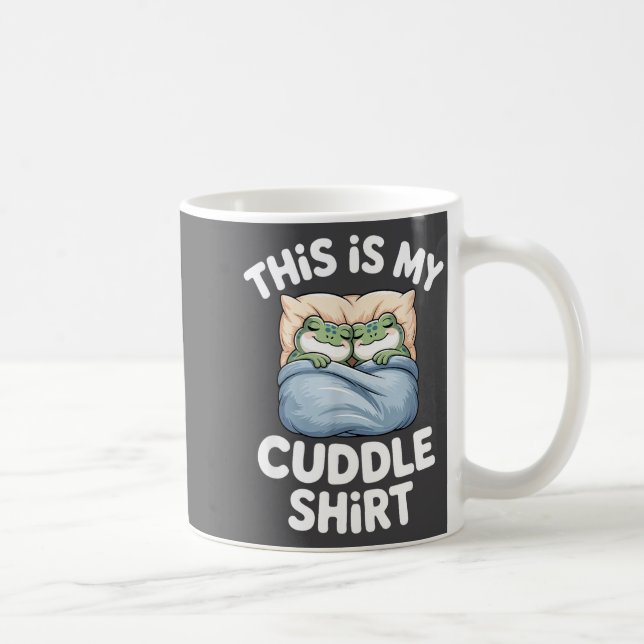 Mug Cute Frog Cozy This Is My Cuddle  (Droite)