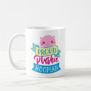 Mug Cute Kawaii Drôle Citation Fière Plushie Hooman