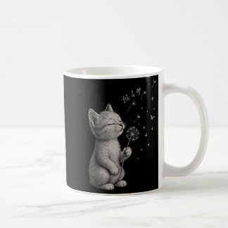 Mug Cute Kitten Dandelion Flower Chat Laisser Aller Mo