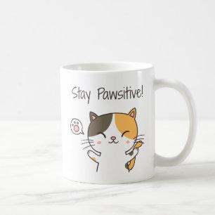 Mug Cute Kitty Chat Reste Pawsitive Pun