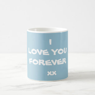 Mug Cute LOVE YOU FOREVER Script élégant Bleu chic
