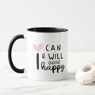 Mug Cute Modern Minimal Je peux et je choisirai Happy