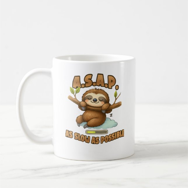 Mug Cute Sloth ASAP � Aussi Lentement Que Possible T-S (Gauche)