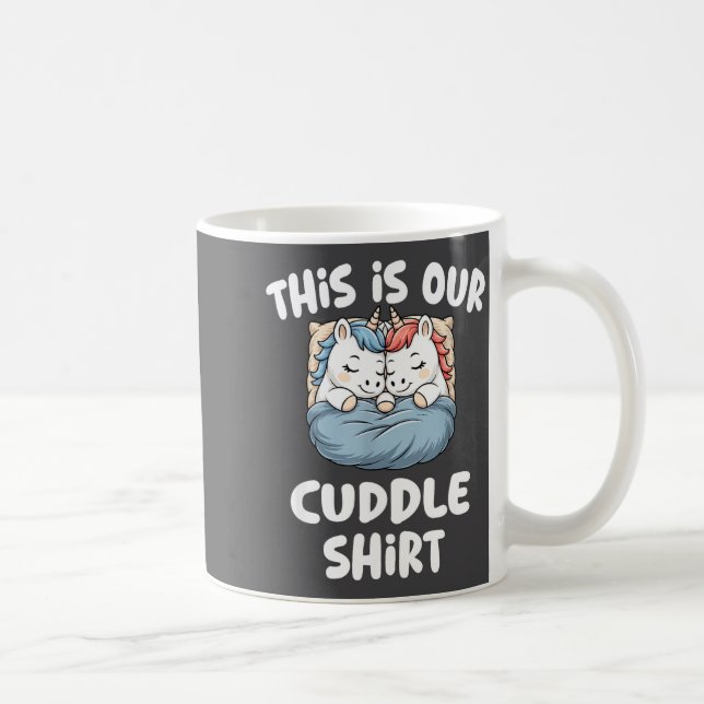 Mug Cute Unicorn Couple This Is Our Cuddle  (Droite)