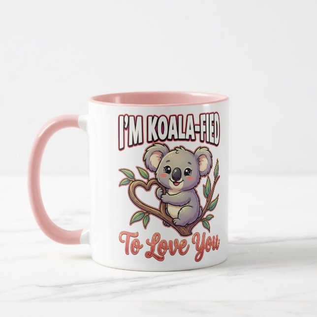 Mug Cute Valentine Koala – I’m Koala-Fied to Love You (Gauche)