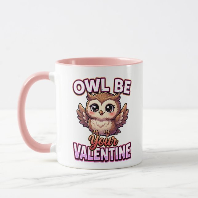 Mug Cute Valentine Owl – Owl Be Your Valentine (Gauche)