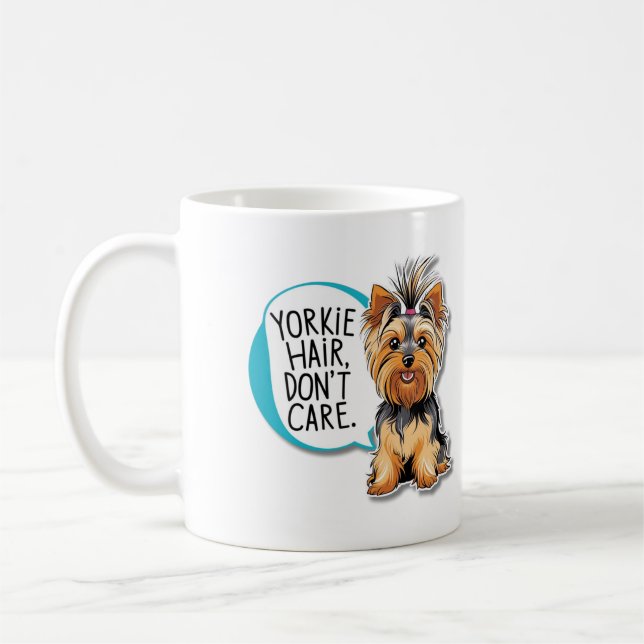 Mug Cute Yorkie Chien cheveux ne s'en soucie pas (Gauche)