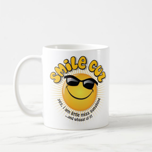 Mug cuz de sourire… oui, je suis peu de soleil de coup (Gauche)