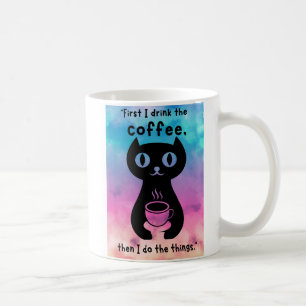 Mug D'abord je bois le café puis je fais cette chose