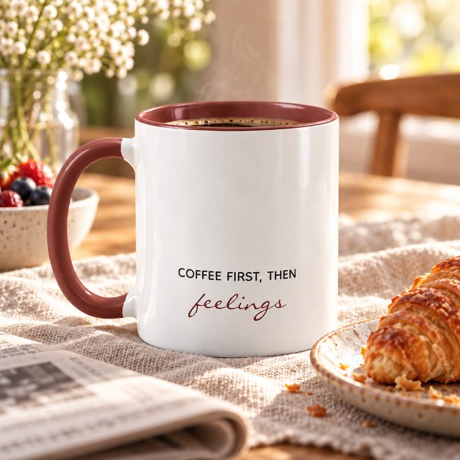 Mug D'abord le café, puis les sentiments drôles (Créateur téléchargé)
