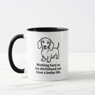 Mug Dachshund drôle - Travailler dur pour mon Doxie