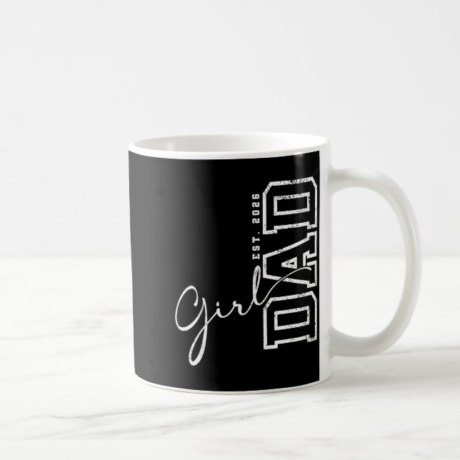Mug Dad Of A Girl Est. 2026 Girl Baby 2026 Dad Est 202 (Droite)