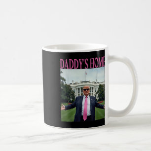 Mug Daddys Home Trump American Made Trump Merchandises