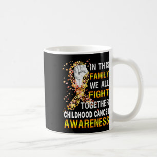 Mug Dans cette famille, nous luttons tous contre le ca
