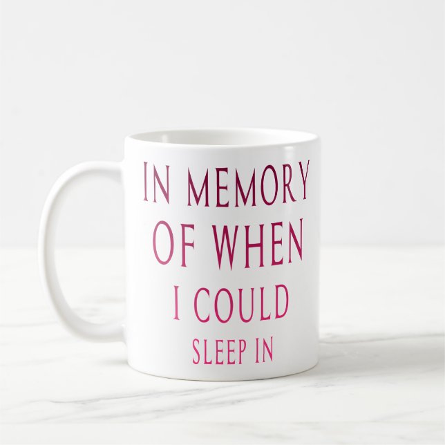 Mug Dans la mémoire de quand je pourrais dormir dedans (Gauche)