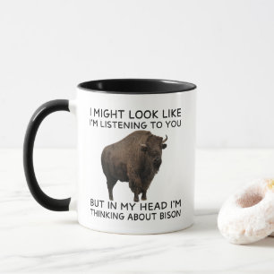 Mug Dans ma tête, je pense à des bisons drôles