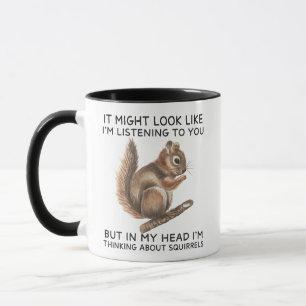 Mug Dans ma tête, je pense aux écureuils amusants