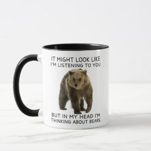 Mug Dans ma tête, je pense aux ours amusants