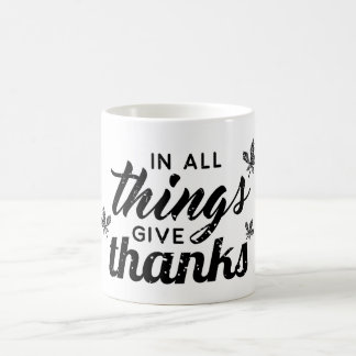 Mug Dans Toutes Les Choses Donner Merci -Citation Insp