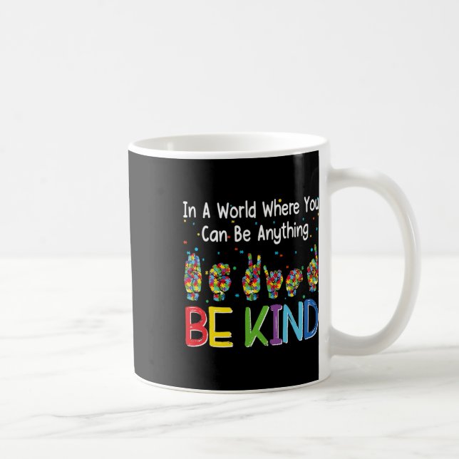 Mug Dans un monde où vous pouvez être n'importe quoi S (Droite)