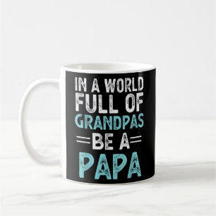 Mug Dans un monde plein de papas, sois père de papa