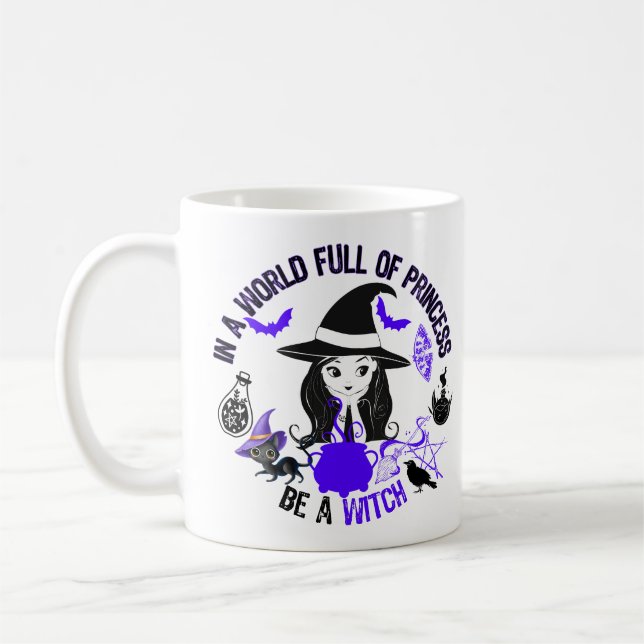 Mug Dans un monde plein de princesse, sois une sorcièr (Gauche)