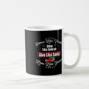 Mug Danse Comme Frosty Shine Comme Rudolph Love Comme