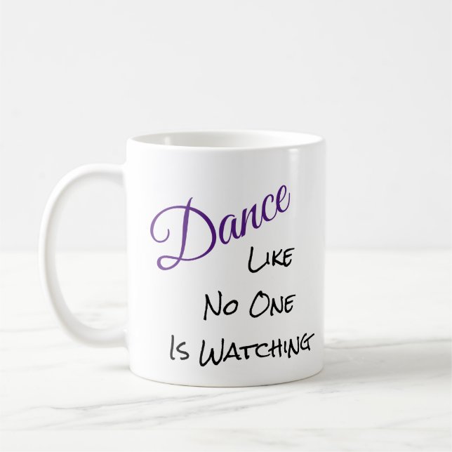 Mug Danse comme personne ne regarde (Gauche)