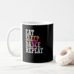 Mug Danse "Eat Sleep Dance Repeat"